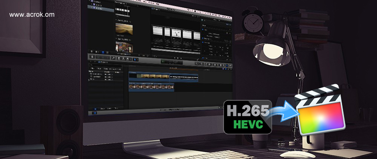 Convert H.265 to ProRes for editing H.265 in FCP X